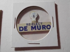 1" De Muro unknown location and office litho tab pinback button