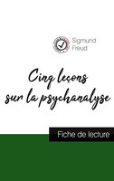 Cinq LeçOns Sur La Psychanalyse De Freud (Fiche De Lecture Et Analyse...