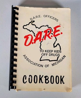 D.A.R.E. Cookbook DARE Officers of Michigan (Paperback, 1992, Spiral) Vintage 