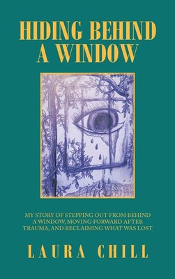 Laura Chill | Hiding Behind a Window | Buch | Englisch (2021) | Gebunden