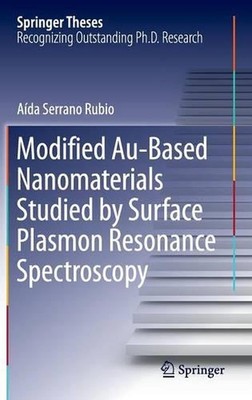 Modified Au-Based Nanomaterials Studied by Surface Plasmon Resonance Spectroscop