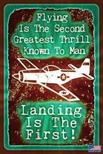 FLYING THRILL PILOT METAL SIGN 8X12 MADE IN USA! AIRLINE AVIATION HANGAR HUMOR