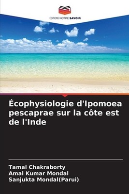 cophysiologie d'Ipomoea pescaprae sur la cte est de l'Inde by Tamal Chakraborty 