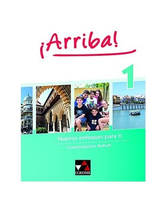 ¡Arriba! Grammatisches Beiheft 1: Nuevos enfoques para ti. Lehrwerk für Spanis