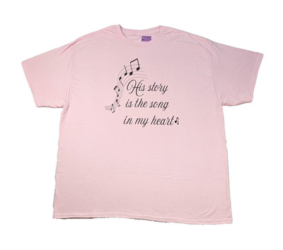His Story Is The Song In My Heart Pink T Shirt XL Music Notes Joyful Spellout
