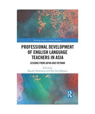 Professional Development of English Language Teachers in Asia: Lessons from Japa