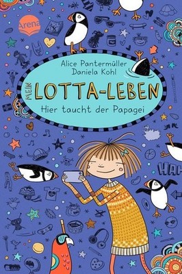 Mein Lotta-Leben (19). Hier taucht der Papagei Der neueste Band der hocherfol...