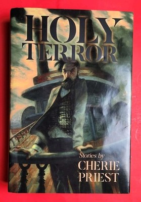 Holy Terror   Cherie Priest   Signed Ltd 490/1000   Ex-Library   Hardcover