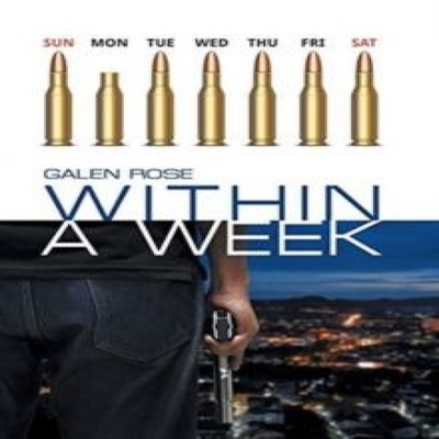 Within a Week Galen Rose Hardcover Author Solutions Inc
