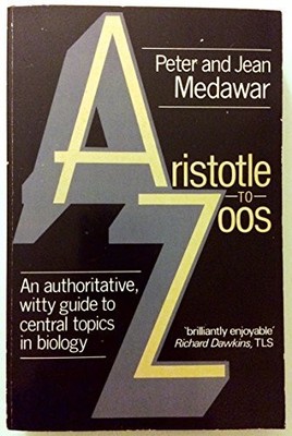 Aristotle to Zoos: Philosophical Dic... by Medawar, Jean S. Paperback / softback