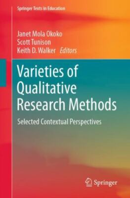 Varieties of Qualitative Research Methods : Selected Contextual Perspectives,...