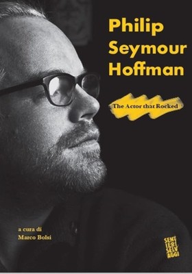 Marco Bolsi Philip Seymour Hoffman. The actor that roc (Taschenbuch) (US IMPORT)