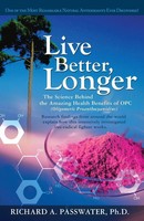 Richard A. Passwater | Live Better, Longer | Taschenbuch | Englisch (2007)