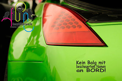 A 355 - Kein Balg mit Namen an Bord Auto - Aufkleber Autoaufkleber Sticker