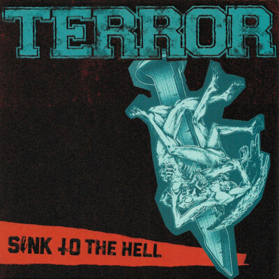 TERROR - SINK TO THE HELL - 7'' NEU - SCHWARZ UND GRÜN