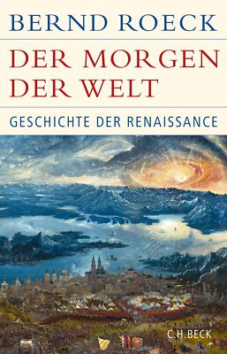 Bernd Roeck / Der Morgen der Welt