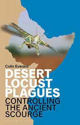 Everard - Desert Locust Plagues  Controlling the Ancient Scourge - pap - X555z