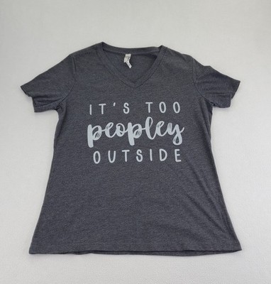 Its Too Peopley Outside Graphic Shirt Womens M Dark Gray V Neck ThreadTank NWOT