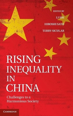 Steigende Ungleichheit in China: Herausforderungen für eine harmonische Gesellschaft von Shi Li (Englisch