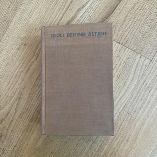 Idols Behind Altars Anita Brennen 1929 First Publication Of Edward Weston Photos
