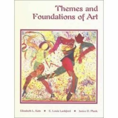Themes and Foundations of Art - Hardcover, by Katz Elizabeth L.; - Very Good