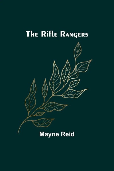The Rifle Rangers Mayne Reid Taschenbuch Englisch 2023 Alpha Editions-image