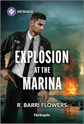 Explosion at the Marina (Criminal Case Files, 1) by Flowers, R. Barri