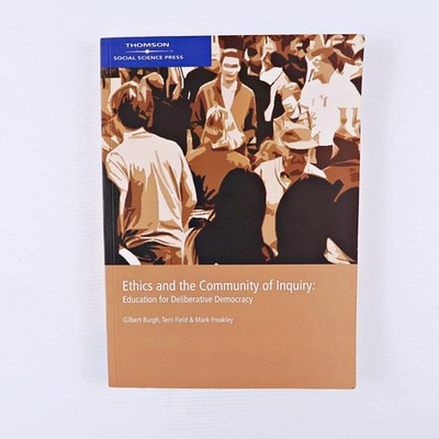 Ethics and the Community of Inquiry : Educati... (Paperback 2006)