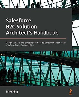 Salesforce B2C Solution Architect's - Paperback, by King Mike - Very Good