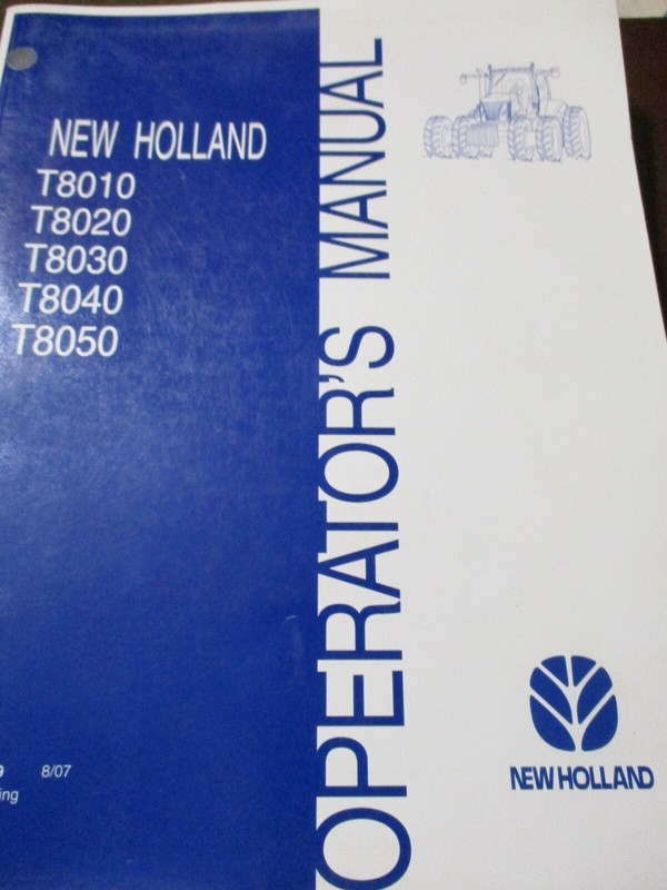 New Holland T8010/8020/8030/8040/8050 Tractors Operator's Manual 2007