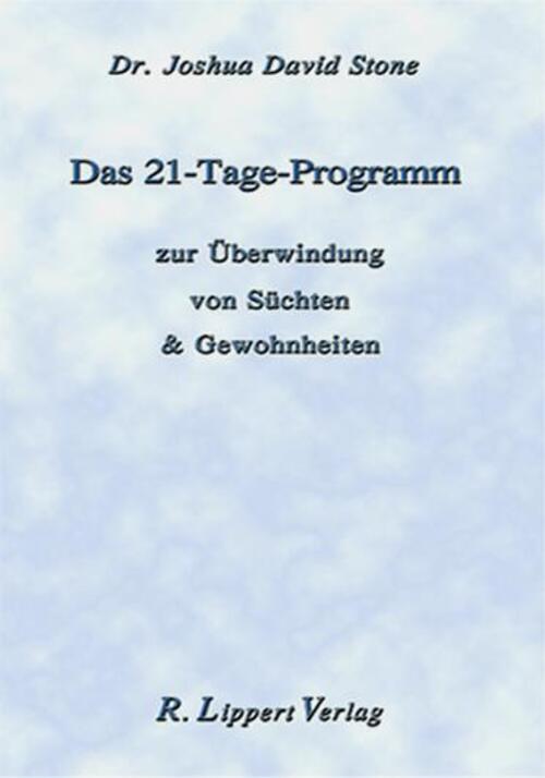 Das 21 Tage Programm, Broschüre Zur Überwindung Von Süchten Und