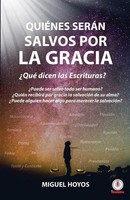 Miguel Hoyos | QuiéNes SeráN Salvos Por La Gracia | Taschenbuch | Spanisch