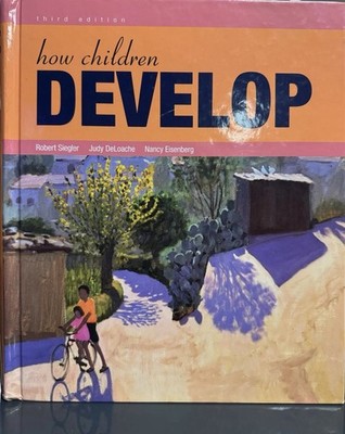 How Children Develop by Robert S. Siegler, (2010, Hardcover)