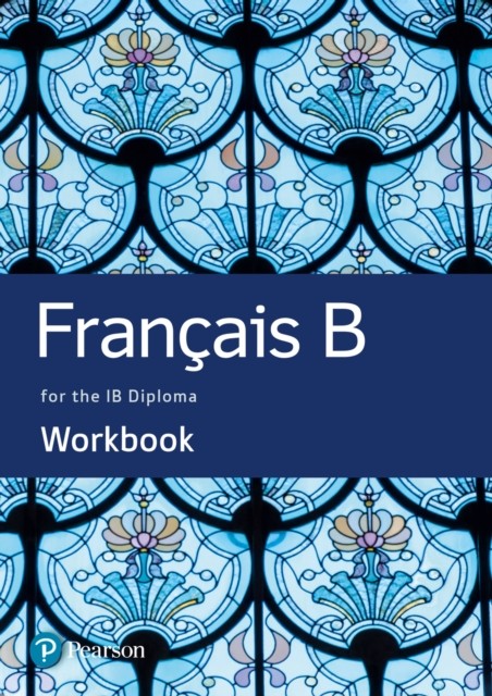 French B for the IB Diploma Workbook by Marie-Laure Delvallee (PB 2021) - Image 3