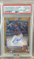 2025 Bowman Chrome Christopher Suero Mets Gold Refractor Auto /50 PSA 10 POP 3