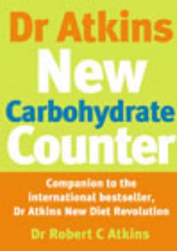 Dr Atkins New Carbohydrate Counter,Dr Atkins, Robert C Atkins