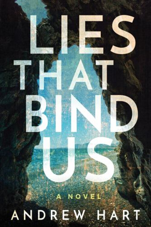 Lies That Bind Us Hardcover Andrew Hart
