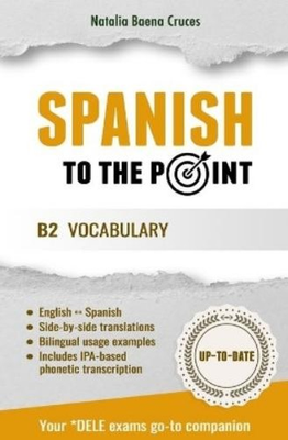 #ad Natalia Baena Cruces Spanish To The Point Paperback Spanish to the Point $21.72