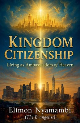 Elimon Nyamambi | Kingdom Citizenship | Taschenbuch | Englisch (2025)