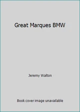 Great Marques BMW by Jeremy Walton