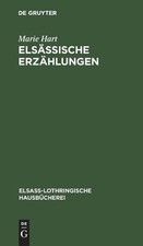 Marie Hart Els&auml;ssische Erz&auml;hlungen (Hardback) Elsa&szlig;-Lothringische Hausb&uuml;cherei