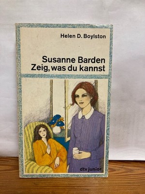 Susanne Barden, zeig was du kannst Helen Boylston