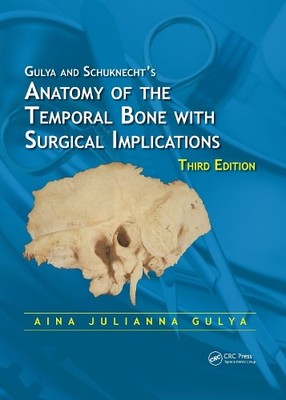 Anatomy of the Temporal Bone with Surgical Implications - 9780849375972