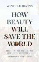 Winfield Bevins | How Beauty Will Save The World | Taschenbuch | Englisch (2025)