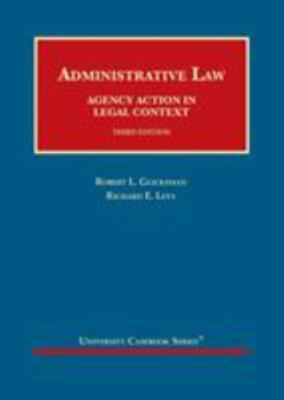 Administrative Law: Agency Action in Legal Context (University Casebook Series),