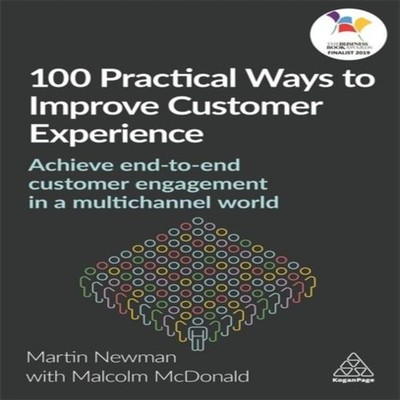 100 Practical Ways to Improve Customer Experience Achieve End-To-