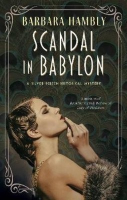 Barbara Hambly Scandal in Babylon (Taschenbuch) Silver Screen historical mystery