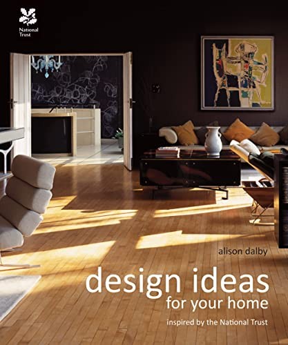 Design Ideas for Your Home: With the National Trust (National Tr