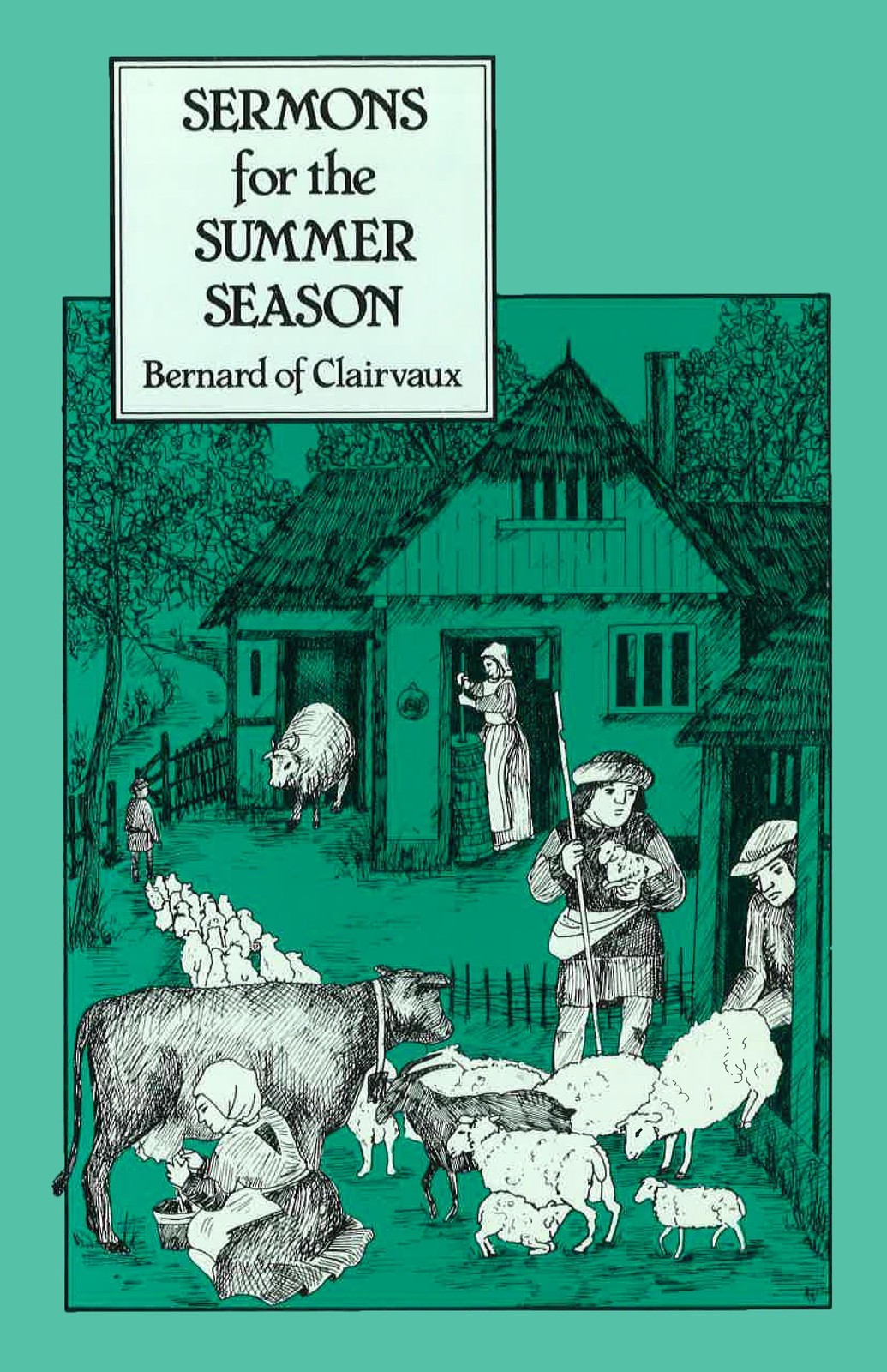 Sermons for the Summer Season by Bernard of Clairvaux