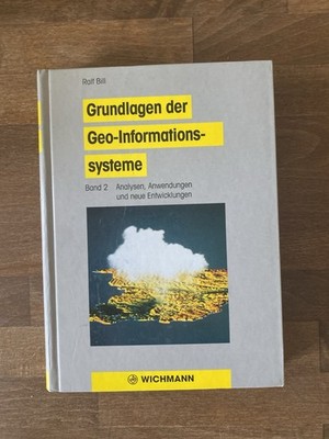Grundlagen Der Geo-Informationssysteme - Bill - Band 2